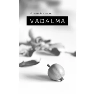 Vadalma - Dráma hét képben