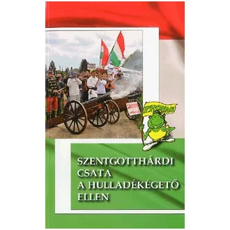 Szentgotthárdi csata a hulladékégető ellen