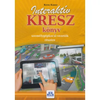   Interaktív KRESZ könyv személygépkocsi-vezetők részére