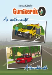 Gumikerék - Az autómentő - A tanulóautó