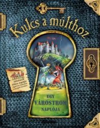 Egy várostrom naplója - Kulcs a múlthoz