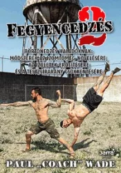 Fegyencedzés 2 - Börtönedzés haladóknak