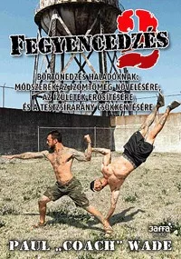 Fegyencedzés 2 - Börtönedzés haladóknak