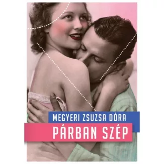   Párban szép - Párkapcsolati kisokos kezdőknek és haladóknak