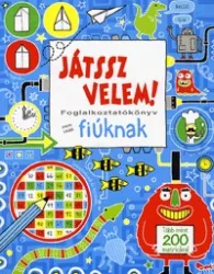 Játssz velem! - Foglalkoztatókönyv nem csak fiúknak