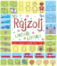 Rajzolj lépésről lépésre! - Neked is menni fog!