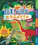  Dinók - Kreatív könyv Több mint 150 újra felhasználható matrica!