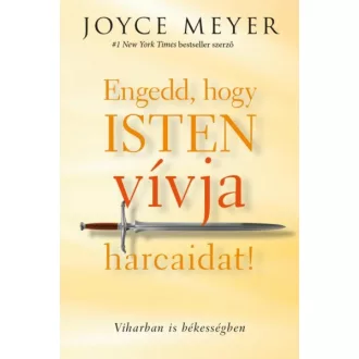   Engedd, hogy Isten vívja harcaidat! - Viharban is békességben