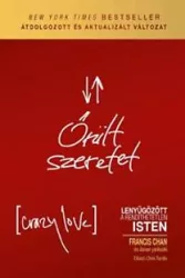 Őrült szeretet - Lenyűgözött a rendíthetetlen Isten