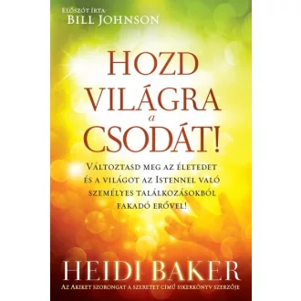 Hozd világra a csodát!