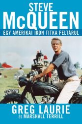 Steve McQueen - Egy amerikai ikon titka feltárul