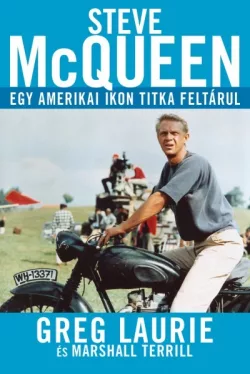 Steve McQueen - Egy amerikai ikon titka feltárul