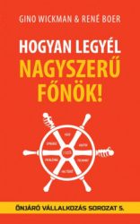 Hogyan legyél nagyszerű főnök!