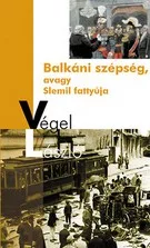 Balkáni szépség, avagy Slemil fattyúja