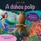 A dühös polip - Relaxáxiós mesekönyv