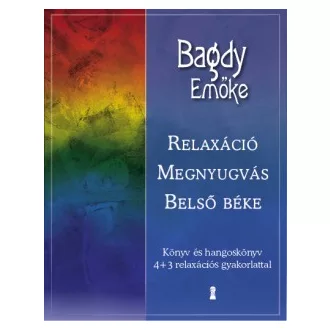 Relaxáció, megnyugvás, belső béke