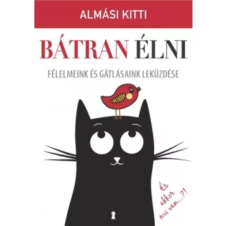Bátran élni