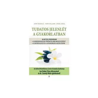 Tudatos jelenlét a gyakorlatban