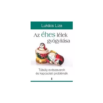 Az éhes lélek gyógyítása