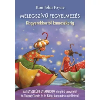 Melegszívű fegyelmezés