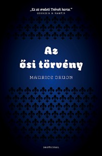 Az ősi törvény - Az elátkozott királyok IV.