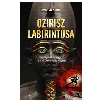   Ozirisz labirintusa - Izgalmas bűntény a Közel-Kelet titokzatos világában