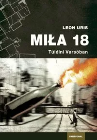 Mila 18 - Túlélni Varsóban