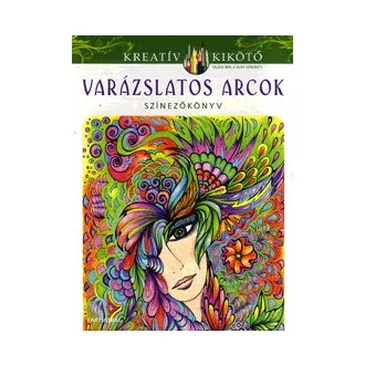 Varázslatos arcok - Színezőkönyv