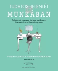 Tudatos jelenlét a munkában