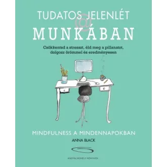 Tudatos jelenlét a munkában