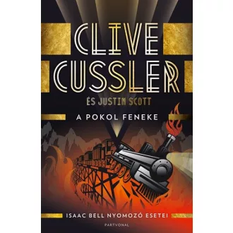 A pokol feneke - Isaac Bell nyomozó esetei