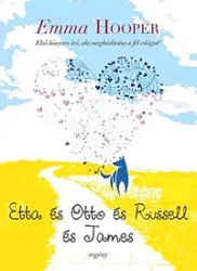 Etta és Otto és Russel és James