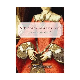 A Tudorok összeesküvése - A kémmester krónikái