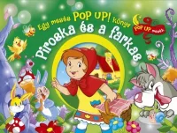Piroska és a farkas - Egy mesés POP UP! könyv
