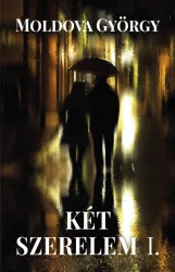 Két szerelem I.