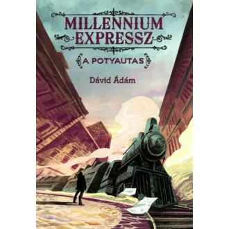 Millennium expressz - A potyautas