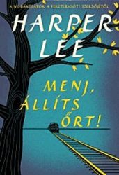 Menj, állíts őrt!