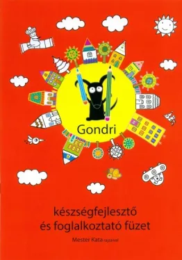 Gondri készségfejlesztő és foglalkoztató füzet