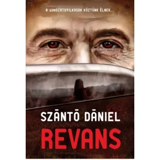 Revans - A sorozatgyilkosok köztünk élnek...