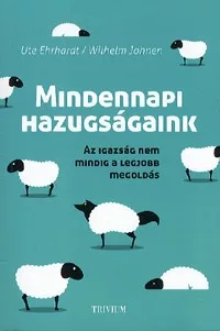 Mindennapi hazugságaink