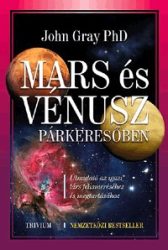   Mars és Vénusz párkeresőben - Útmutató az igazi társ felismeréséhez és megtartásához