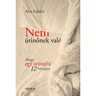 Nem úrinőnek való - Avagy egy örömfiú 12 hónapja