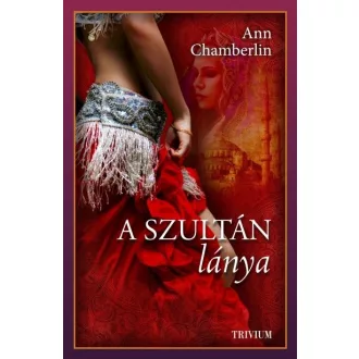   A szultán lánya - Küzdelem Szulejmán trónjáért - Szulejmán sorozat VII.