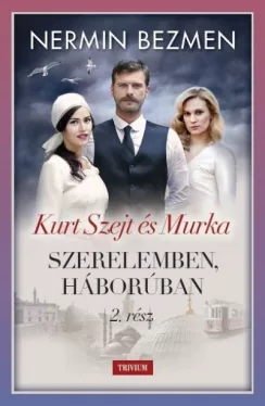 Kurt Szejt és Murka - Szerelemben, háborúban 2.