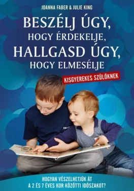 Beszélj úgy, hogy érdekelje, hallgasd úgy, hogy elmesélje (kék) - kisgyerekes szülőknek