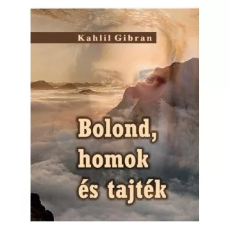 Bolond, homok és tajték