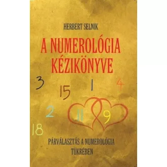   A numerológia kézikönyve - Párválasztás a numerológia tükrében