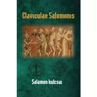 Claviculae Salomonis - Salamon kulcsai