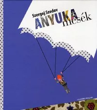 Anyukamesék