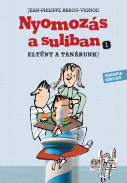 Eltűnt a tanárunk! - Nyomozás a suliban 1.